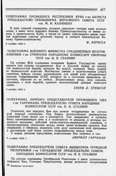 Телеграмма Президента Республики Куба г-на Батиста Председателю Президиума Верховного Совета СССР тов. М. И. Калинину. 9 ноября 1942 г.