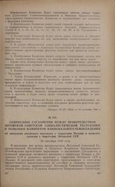 Подписание соглашения между Правительством Литовской Советской Социалистической Республики и Польским Комитетом Национального Освобождения об эвакуации литовского населения с территории Польши и польских граждан с территории Литовской ССР. 22 сент...